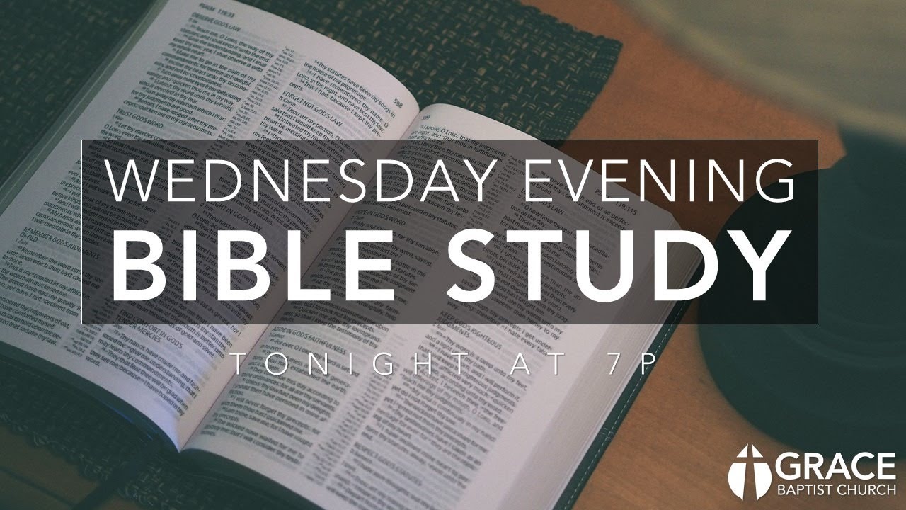 Wednesday Night Bible Study (7/14) YouTube
