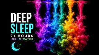 Fall Asleep Fast 🌙 Colorful Ink in Water Black Screen (2+ Hours Deep Sleep Ambient No Ads)
