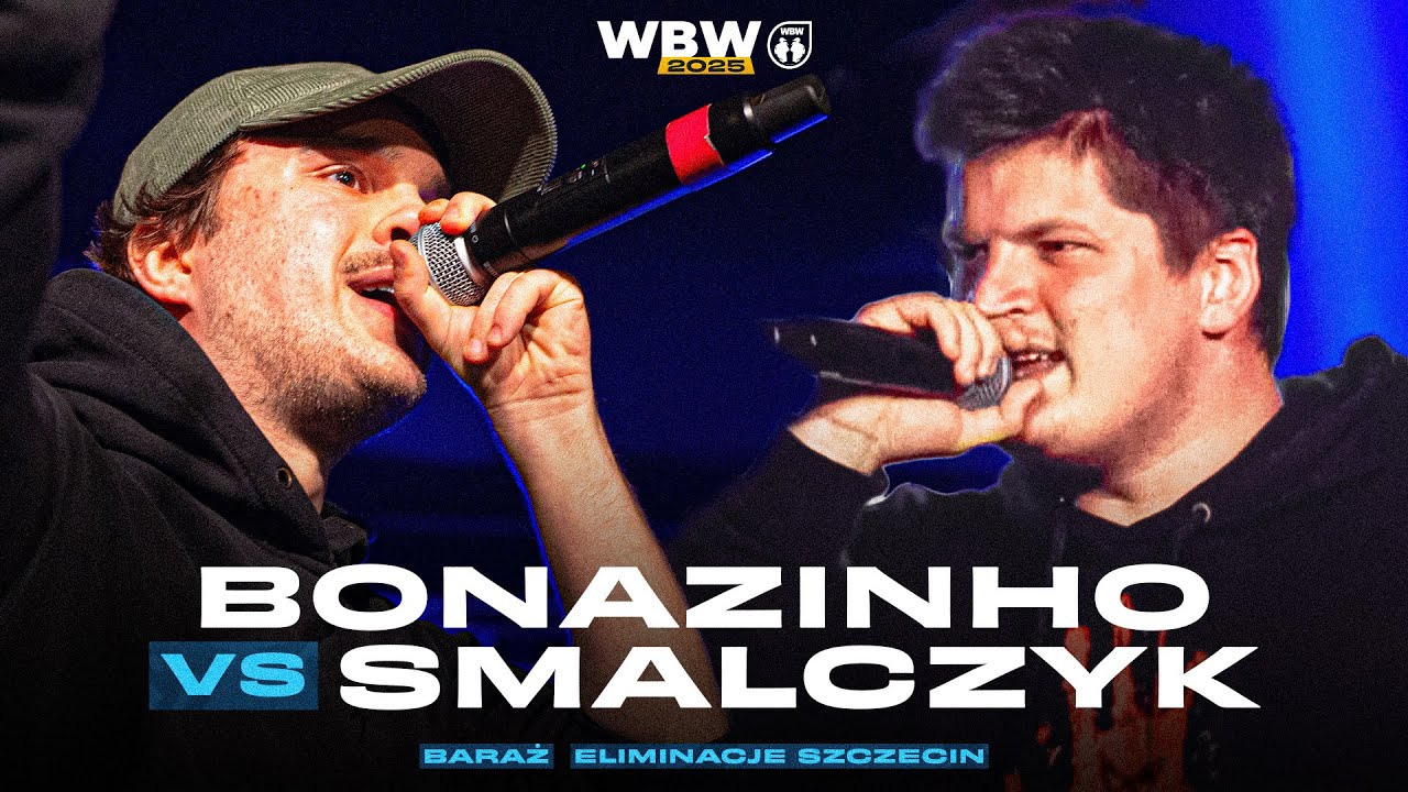 BONAZINHO 🆚 SMALCZYK 🎤 WBW 2025 el. Szczecin (Baraż)
