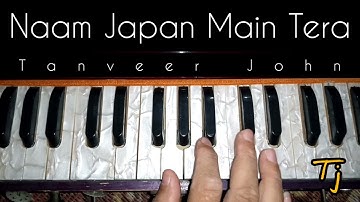 Naam Japan Main Tera | Notation | Easy Harmonium Tutorial For Beginners | Tanveer John