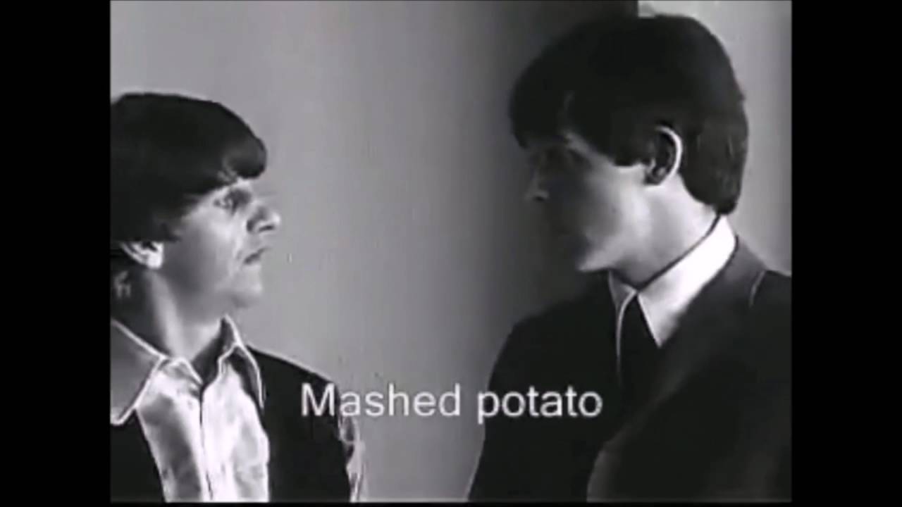 The Beatles Mashed Potatoes YouTube