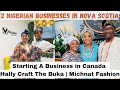 Nigerian businesses in nova scotia starting a business in canada food fashion hallycraftmichnat