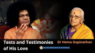 Tests and Testimonies of His Love | Dr Hema Gopinathan | #Satsang