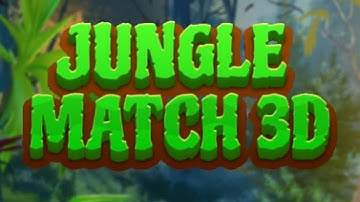 Jungle Match 3D Puzzle Game Gameplay Video for Android