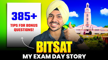 How I Scored 385+ in BITSAT | Exam Day Story | Bonus Questions Tips 🔥
