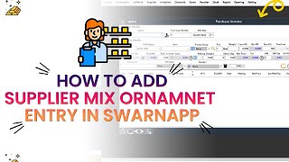 How To Add Supplier Mix Ornament Entry In SwarnApp | Jewellery Mangement Software | Jwelry Software screenshot 2