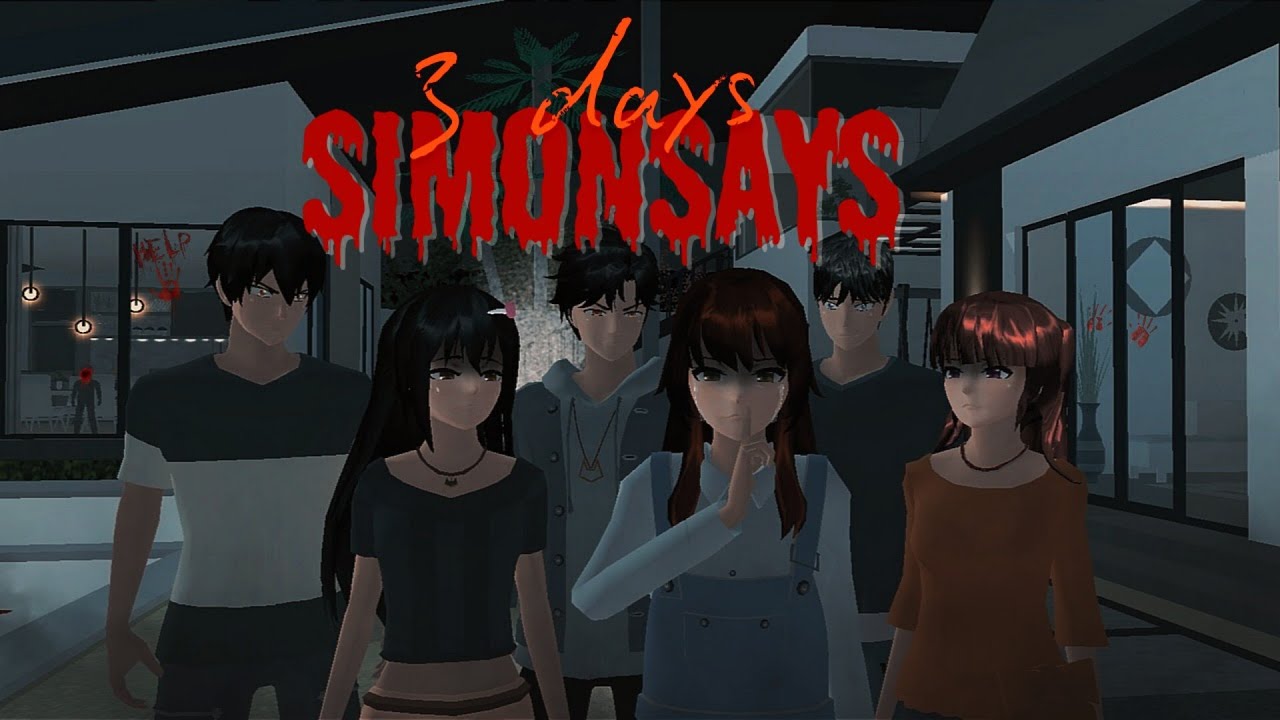SIMON SAYS : 3 DAYS | HORROR MOVIE SAKURA SCHOOL SIMULATOR