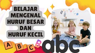 Belajar Mengenal Huruf Besar Dan Huruf Kecil Anak Pintar Belajar