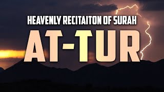 Surah Tur 52سورة الطور Ahmad Saud, Heart Touching Quran Recitation