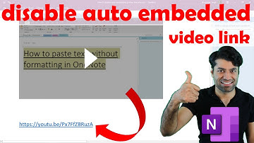 How to disable auto embedded video link when pasting a link by default OneNote