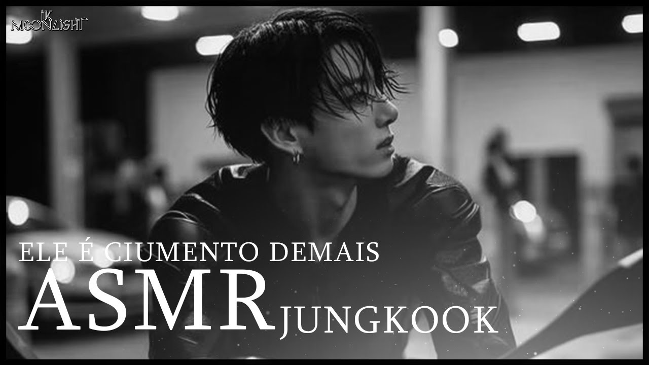 ASMR JUNGKOOK | ele é apenas um ficante mas é ciumento...
