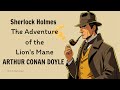 The Adventure of the Lion's Mane by Arthur Conan Doyle | The Case-Book of Sherlock Holmes