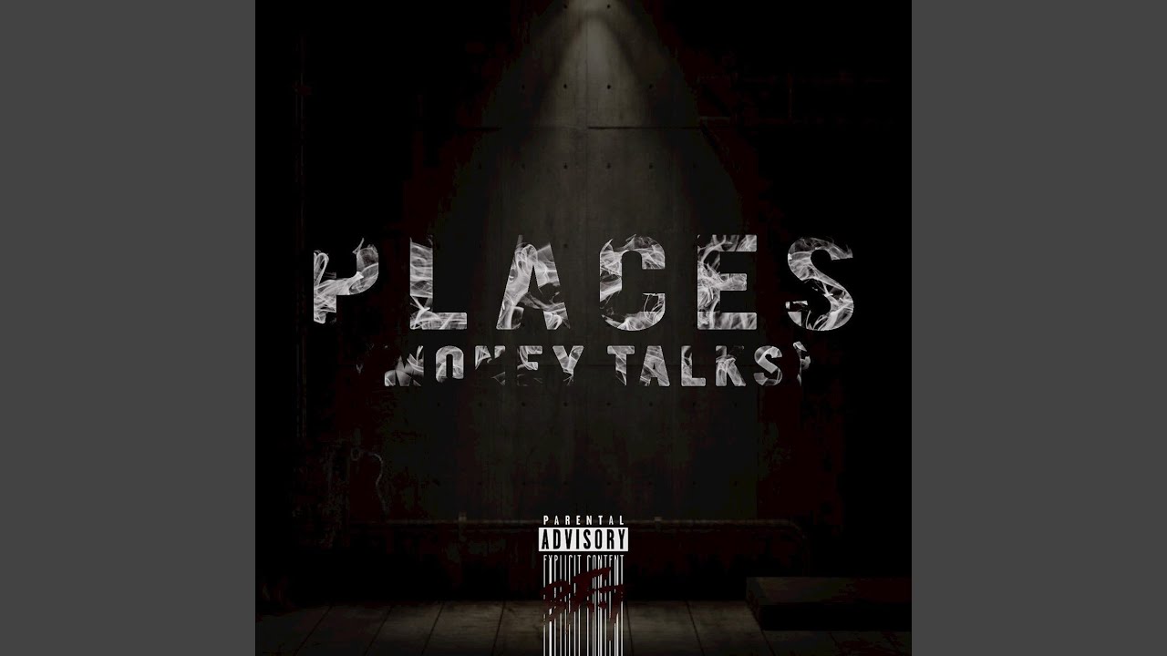 Places (Money Talks) - YouTube