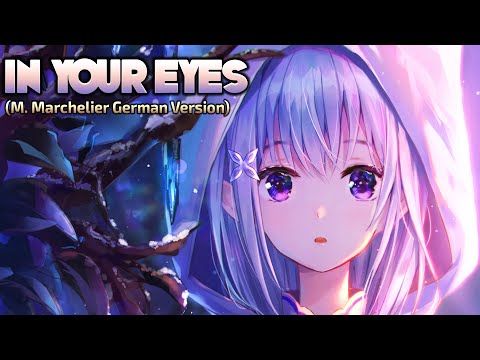 Nightcore - In Your Eyes (M. Marchelier German Version) (Lyrics)