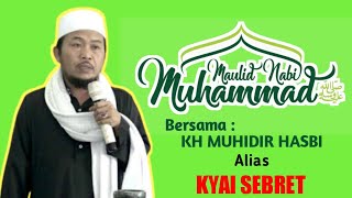 Ceramah lucu Kyai sebret acara #maulid nabi MUHAMMAD SAW