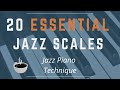 20 essential jazz scales  jazz piano technique book part i