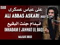 Inhadam e jannat ul baqi  ali abbas askari  8 shawal majlis 2023