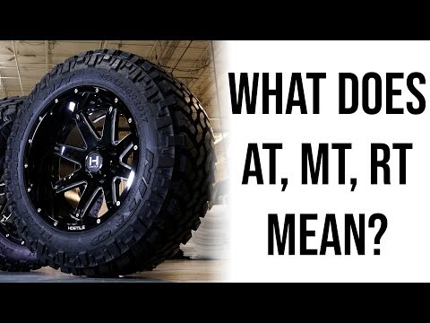The Difference Between AT, MT, and RT, Tires