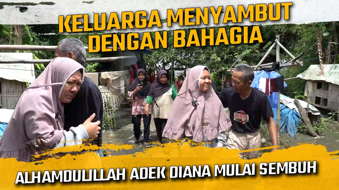 KELUARGA MENYAMBUT DENGAN BAHAGIA !! DIANA ALHAMDULILLAH MULAI SEMBUH
