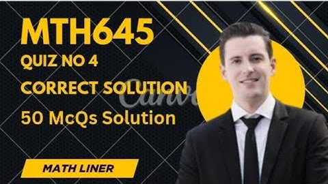 Mth645 Quiz no 4 Correct Solution. Mth645 Quiz Solution 2025.