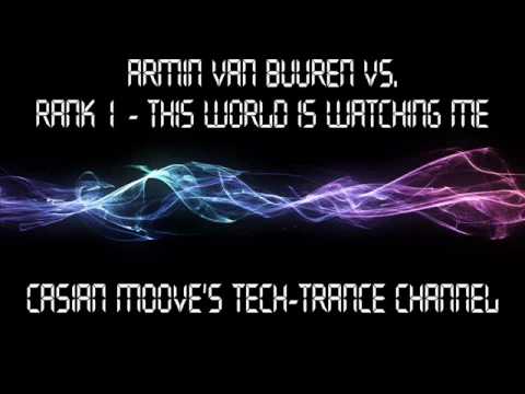 Armin Van Buuren Vs. Rank 1 - This World Is Watching Me