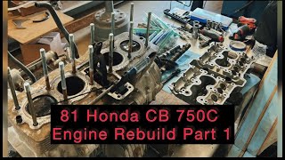 81 CB750C | ENGINE REBUILD PART 1 | EP 3