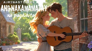 ANG NAKAMAMATAY NA PAGKIKITA | TAGALOS SHORT STORY