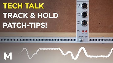 What to do with Track & Hold - What is it? Patch-tips, and how to make it from Sample & Hold!