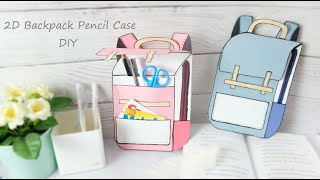 How To Make A 2D Backpack Pencil Case With Paper DIY Tutorial