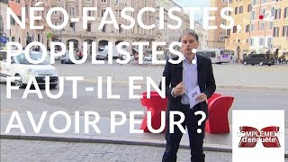 Complément d'enquête. Néo-fascistes, populistes : faut-il en avoir peur ? 18 octobre 2018 (France 2)