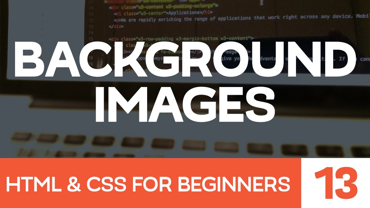 Html  Css For Beginners Part 13: Background Images