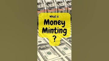 What is Money Minting ?  #moneywiseminutiae