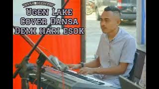 Lagu Dansa Fox || Demi Hari Esok Cover By Ugen Lake 🎤 Terbaru....✓