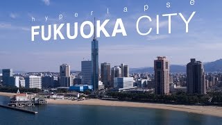 Hyperlapse Fukuoka City, Japan 4k (Ultra HD) - 福岡 Short ver.
