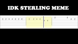 IDK Sterling Meme (Easy Guitar Tabs Tutorial)