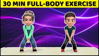30-MINUTE FULL-BODY EXERCISE FOR KIDS: Get Ready To Burn Calories!