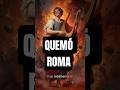 #Nerón: el emperador que incendió Roma #Historia #RomaAntigua #shorts #ImperioRomano #ai #shortstory