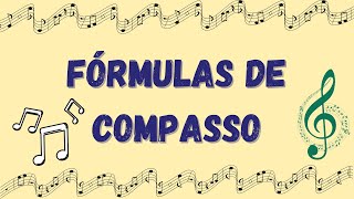 AULA 09 - TEORIA MUSICAL - Fórmulas de Compasso