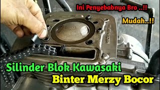 Cara Mengatasi Silinder Blok Kawasaki Binter Merzy yang Bocor
