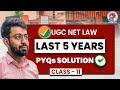 UGC NET Law Previous Year Question Paper | UGC NET Law Last 5 Years PYQs Solution | UGC NET 2025-26