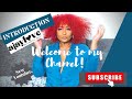 Welcome to my channel! *Introduction Video*