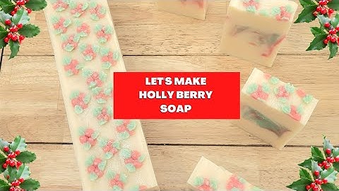 HOLLY BERRY COLD PROCESS SOAP MAKING #soapmaker #newvideo #youtube #handmadesoap #soapcrafting