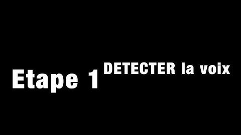 La reconnaissance vocale - détecter la voix