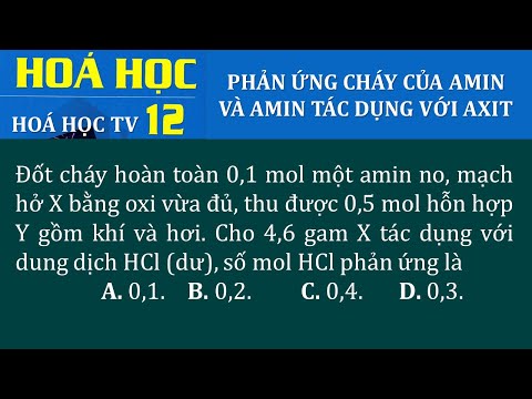 Video Đốt cháy hoàn toàn 0,1 mol một amin no, mạch hở X bằng... - youtube