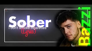 Bazzi - Sober (lyrics) π΅π€π§