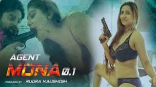 Agent mona 0.1 web series full Hotshot web series Hindi hot web series