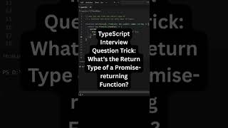 TypeScript Interview Question Trick: What’s the Return Type of a Promise-returning Function?