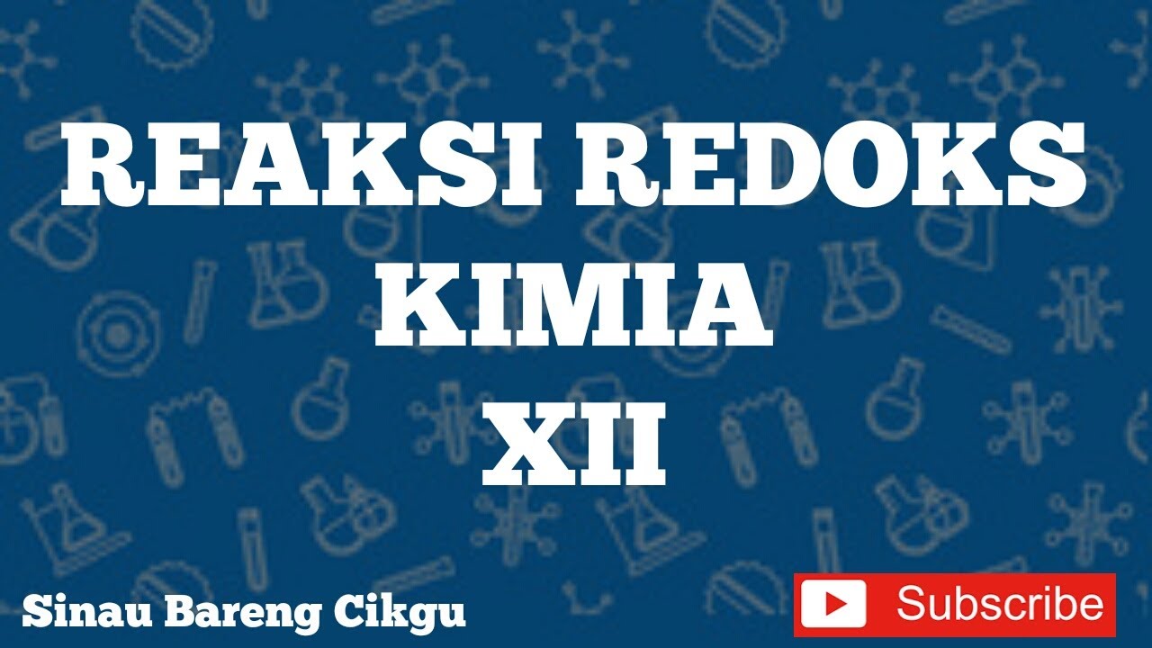 Materi Dan Latihan Soal Kimia Kelas Xii Bab Reaksi Redoks Bagian Ii Penyetaraan Reaksi Redoks Youtube