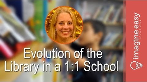 PD Series: Evolution of the Library in a 1:1 School