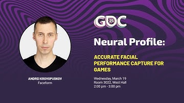 NeuralProfile: Accurate Facial Performance Capture for Games - GDC 2025 Sponsored Session